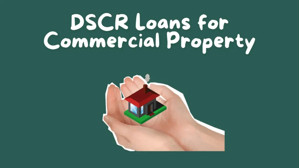 DSCR Loans for Commercial Properties